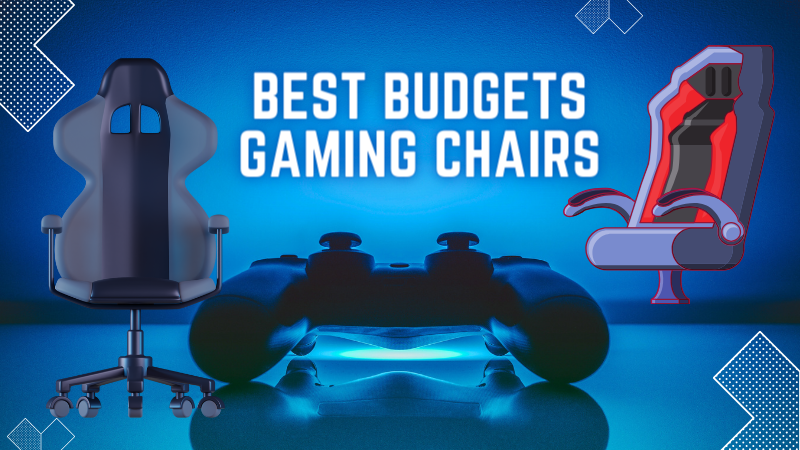 Best Budgets Gaming Chairs