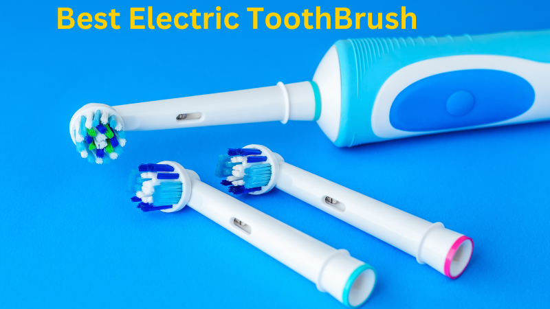 Best Electric ToothBrush